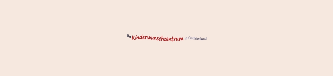 Kinderwunsch Ostfriesland