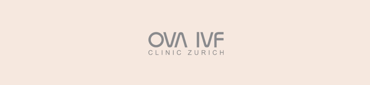 OVA IVF Clinic Zürich I Schweiz
